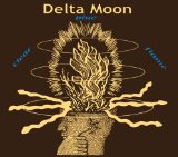 Clear Blue Flame Lyrics Delta Moon