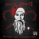 F*ck That! Erin McKeown's Anti-Holiday Album Lyrics Erin McKeown