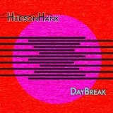 DayBreak Lyrics Hudson Hank