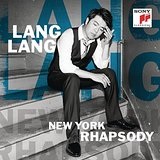 New York Rhapsody Lyrics Lang Lang