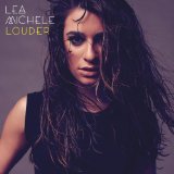 Louder Lyrics Lea Michele