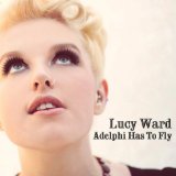 Adelphi Has To Fly Lyrics Lucy Ward