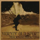Mornin' Old Sport Lyrics Mornin' Old Sport