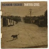 Thirteen Cities Lyrics Richmond Fontaine