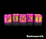 PINK! Lyrics Rocknoceros