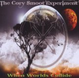 When Worlds Collide Lyrics The Cory Smoot Experiment