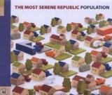 Population Lyrics The Most Serene Republic