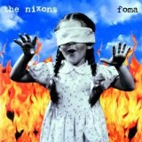 Foma Lyrics The Nixons