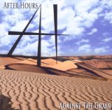 Against The Grain Lyrics After Hours
