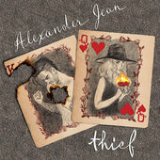Thief (Single) Lyrics Alexander Jean