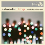 Lit Up – Music for Christmas Lyrics Astrocolor