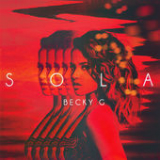 Sola (Single) Lyrics Becky G