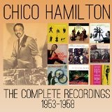 The Complete Recordings, 1953-1958 Lyrics Chico Hamilton