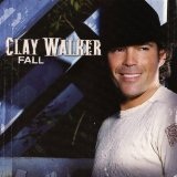 Fall Lyrics Clay Walker