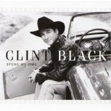 Spend My Time Lyrics Clint Black