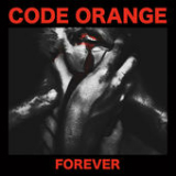 Forever Lyrics Code Orange