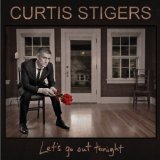 Let's Go Out Tonight Lyrics Curtis Stigers