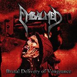 Brutal Delivery of Vengeance Lyrics Embalmed
