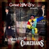 A World Full of Comedians Lyrics Gene Hadley