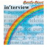 Interview Lyrics Gentle Giant