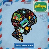 Aerogramme Lyrics Goldspot
