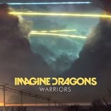 Warriors (Single) Lyrics Imagine Dragons