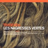 Trabendo Lyrics Les Negresses Vertes