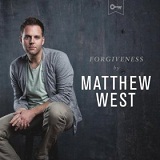 Forgiveness (Single) Lyrics Matthew West