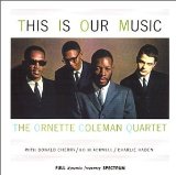 This Is Our Music Lyrics Ornette Coleman Quartet
