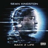 Back 2 Life Lyrics Sean Kingston