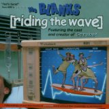 Riding The Wave Lyrics The Blanks