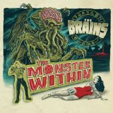 The Monster Within Lyrics The Brains