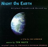 Night On Earth Lyrics Waits Tom