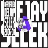 ORPHANED DEEJAY SELEK 2006-08 Lyrics AFX