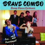 Group Dance Epidemic Lyrics Brave Combo