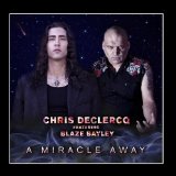 A Miracle Away Lyrics Chris Declercq