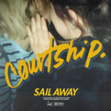 Sail Away (Single) Lyrics courtship.
