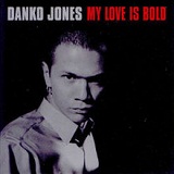 My Love Is Bold (EP) Lyrics Danko Jones