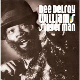 Singer Man Lyrics Dee Delroy Williams