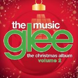 Glee: The Music, The Christmas Album, Vol. 2 Lyrics Glee Cast