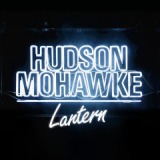 Lantern Lyrics Hudson Mohawke