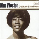 Greatest Hits & Rare Classics Lyrics Kim Weston