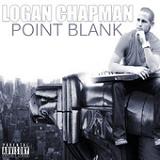 Point Blank Lyrics Logan Chapman