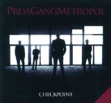 Checkpoint Lyrics Press Gang Metropol