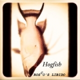 Hogfish Lyrics Rosco's Libido