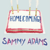 Homecoming (EP) Lyrics Sammy Adams