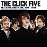 Modern Minds and Pastimes Lyrics The Click Five