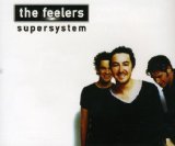 Supersystem Lyrics The Feelers