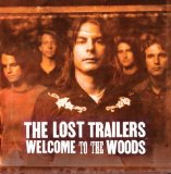 Welcome to the Woods Lyrics The Lost Trailers