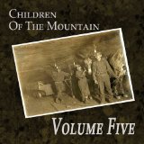 Children of the Mountain Lyrics Volume Five